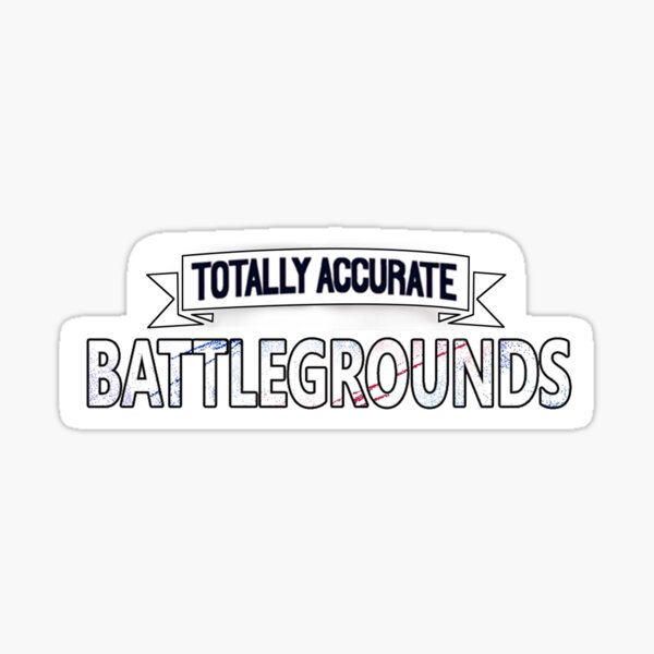 Totally Accurate Battlegrounds